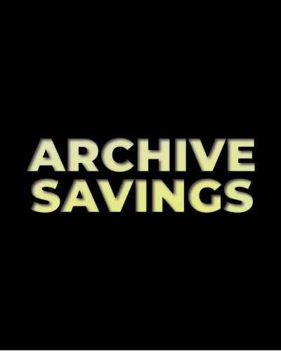 ARCHIVE SAVINGS